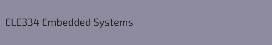ELE334 Embedded Systems